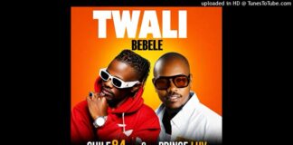 Chile 84 Ft Prince Luv – “Twali Bebele” Mp3 Download
