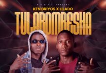 Ken Briyos Mr Wow ft Lilado Impact – Tulabombesha (Prod By Lilado) Mp3 Download
