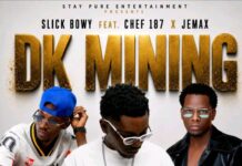 Slick Bowy ft Chef 187 X Jemax – DK Mining Mp3 Download